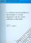 La Chiesa metropolitana ravennate e i suoi rapporti con la costa adriatica orientale libro