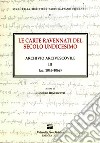 Le carte ravennati del secolo undicesimo. Archivio arcivescovile III (aa. 1045-1068) libro