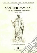 San Pier Damiani. Studi nel millenario della nascita (1007-2007)