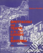 Spettacoli nei teatri e in altri luoghi di Ravenna (1555-1977)