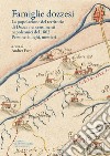 Famiglie dozzesi. La popolazione del territorio di Dozza nei censimenti napoleonici del 1802. Persone, luoghi, mestieri libro di Ferri A. (cur.)