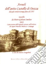 Annali dell'avito Castello di Dozza dai più remoti tempi fino al 1797 libro