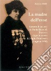 La madre dell'eroe. Lettera di accusa di Paola Biancoli Baracca dopo la morte del figlio Francesco (2 agosto 1918) libro