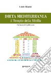 Dieta mediterranea. Il tempio della Sibilla libro di Siliquini Lando