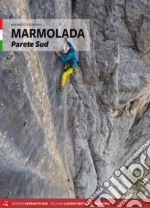 Marmolada. Parete sud libro