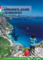 Il Supramonte di Baunèi e il Selvaggio blu libro