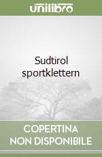 Sudtirol sportklettern libro