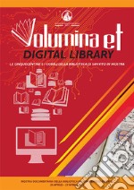 Volumina et digital library. Le cinquecentine e i corali della biblioteca di San Vito in mostra. Catalogo della mostra (Marigliano, 20 aprile-27 aprile 2017). Ediz. illustrata libro