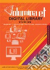 Volumina et digital library in Santa Chiara. I manoscritti e i libri antichi della biblioteca San Ludovico da Casoria. Catalogo della mostra (Napoli, 19 maggio-28 maggio 2017). Ediz. illustrata libro