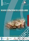 Risorse e strategie per le eccellenze in biblioteche, archivi e musei. Atti delle giornate di studio (Napoli, Ariano Irpino, Ravello, 31 maggio, 3 e 10 giugno 2017) libro