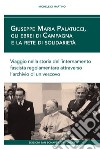 Giuseppe Maria Palatucci, gli ebrei di Campagna e la rete di solidarietà. Viaggio nella storia dell'internamento fascista regolamentare attraverso l'archivio di un vescovo libro