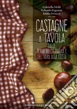 Castagne a tavola libro