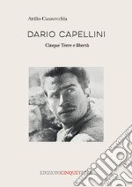 Dario Capellini. Cinque Terre e libertà