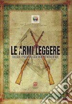 Le armi leggere della prima guerra mondiale libro