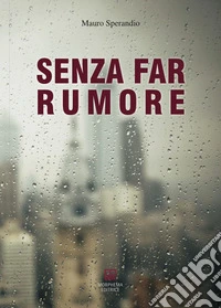 Senza far rumore