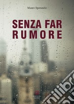 Senza far rumore