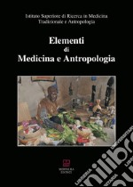 Elementi di medicina e antropologia libro