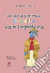 Cocorito va in Inghilterra. La favola continua... Con Giocattolo libro