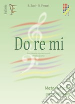 Do Re Mi (con doppio pentagramma). Vol. 1