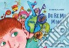 DO RE MI Miao. Manuale per piccoli musicisti libro