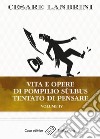 Vita e opere di Pompilio Sùlbus. Tentato di pensare. Vol. 4 libro