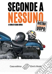 Seconde a nessuno. Dietro non significa dopo