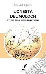 L'onestà del Moloch