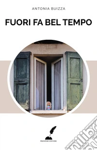 Fuori fa bel tempo libro