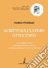 Scritti sull'ultimo Ottocento libro di Pomilio Mario Volpi M. (cur.)