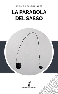 La parabola del sasso