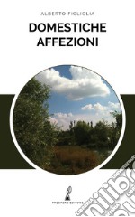 Domestiche affezioni libro