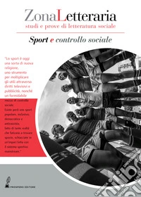 Zona Letteraria. Studi e prove di letteratura sociale (2019). Vol. 2: Sport e controllo sociale (Maggio) libro