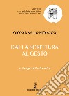 Dalla scrittura al gesto. Il Gruppo 63 e il teatro libro di Lo Monaco Giovanna