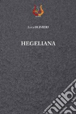 Hegeliana. Nuova ediz. libro