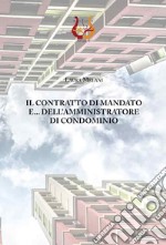 Il contratto di mandato e dell'amministratore di condominio