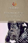 Leonardo da Vinci: una nuova opera da attribuire al genio del Rinascimento. Ediz. illustrata libro