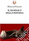 Il bandolo della matassa libro di Persiani Maurizio