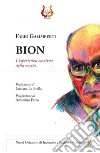 Bion. L'esperienza emotiva della verità libro