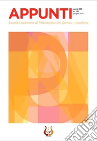 Appunti. Scuola Lacaniana di psicoanalisi del campo freudiano (2018). Nuova ediz.. Vol. 139: Giugno libro