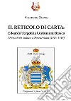 Il reticolo di carta. Edoardo Tergolina Gislanzoni Brasco. Diario di un catanese a Theresienstadt (1916-1918) libro