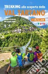 Trekking alla scoperta della Val Tartano in Valtellina. Ediz. italiana e inglese. Con cartina libro