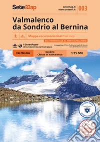 Valmalenco da Sondrio al Bernina scala 1:25.000. Mappa escursionistica della Valmalenco, da Sondrio al Bernina scala 1:25.000