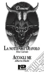 Demoni. Accogli me. La notte del diavolo libro