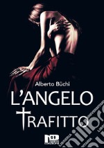 L'Angelo Trafitto libro