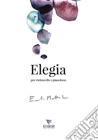Elegia per violoncello e pianoforte