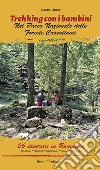 Trekking con i bambini. Romagna. nel Parco Nazionale delle Foreste Casentinesi libro