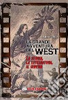 La grande avventura del West libro di Rizzi Domenico