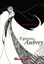 Il giovane Aubrey libro