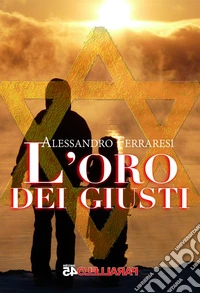 L'oro dei giusti