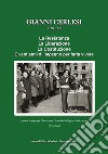 Gianni Cerlesi. La resistenza, la liberazione, la costituzione. Vent'anni d'impegno per farla vivere libro